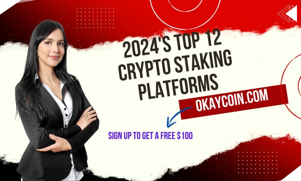 2024's-top-12-crypto-staking-platforms:-how-to-pick-the-best-one